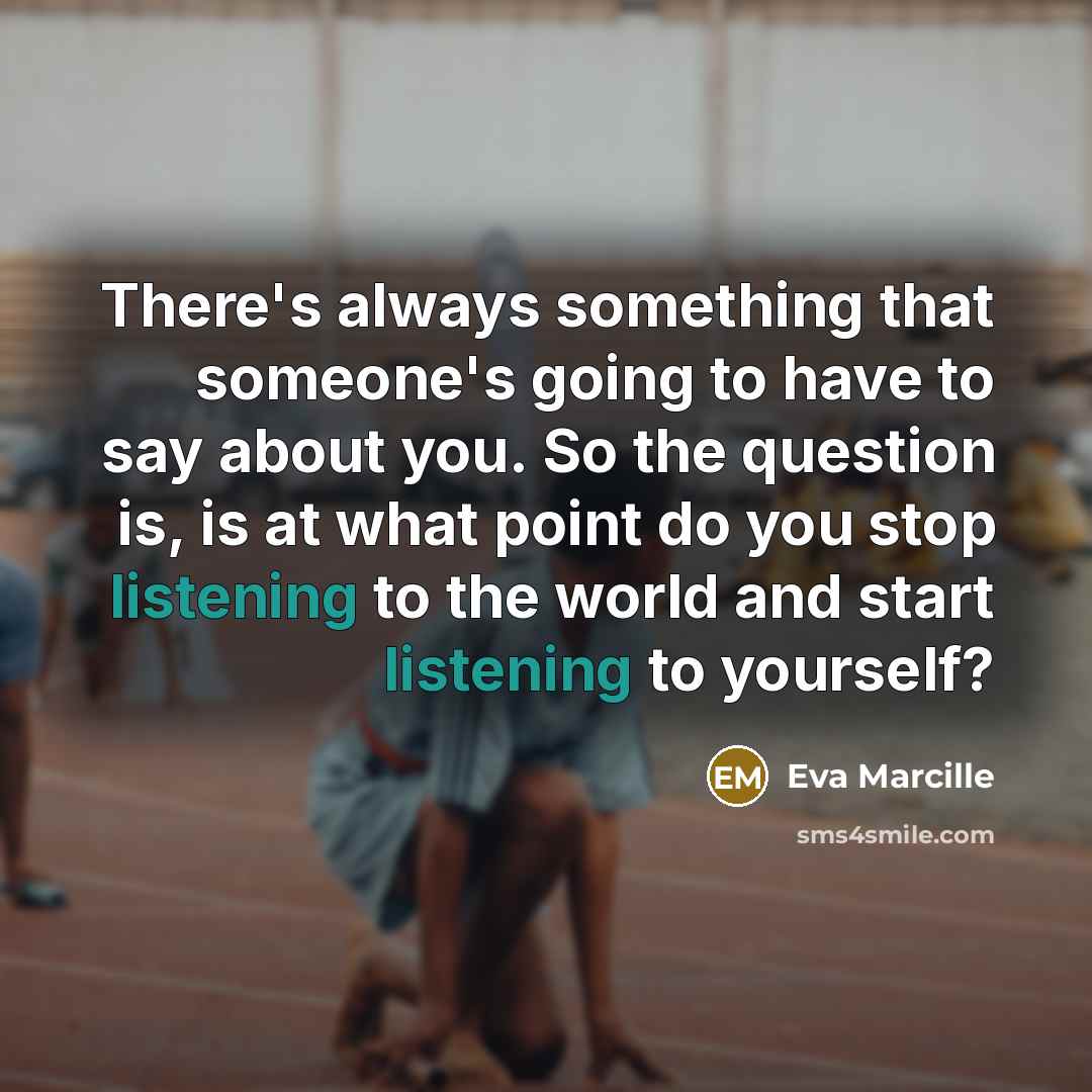 “There's always something that someone's going to have to say…” quote by Eva Marcille