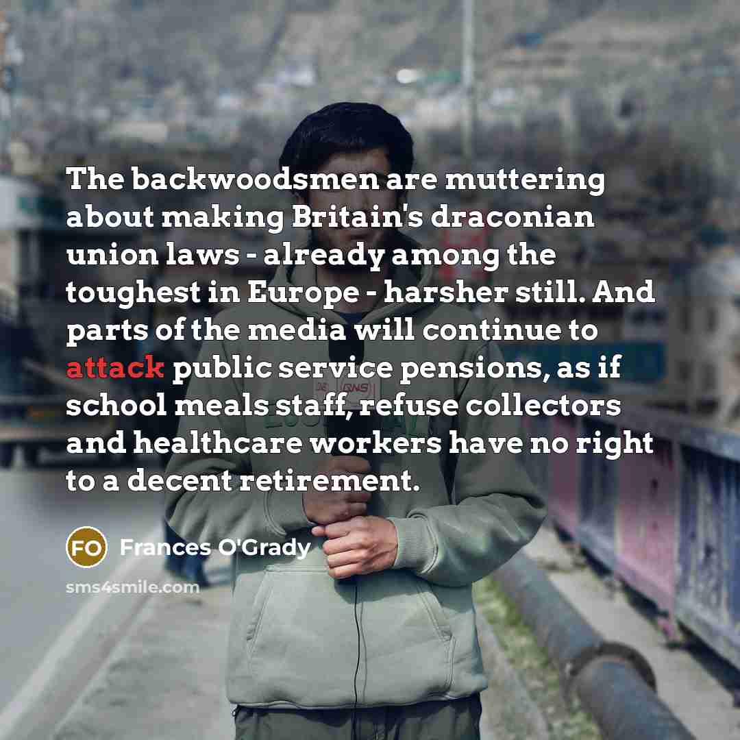 “The backwoodsmen are muttering about making Britain's draconian union laws…” quote by Frances O'Grady