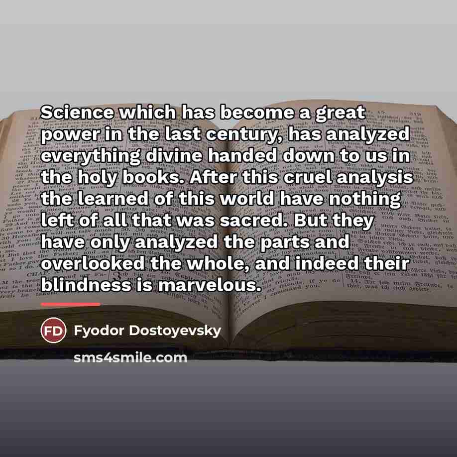 “Science which has become a great power in the last…” quote by Fyodor Dostoyevsky