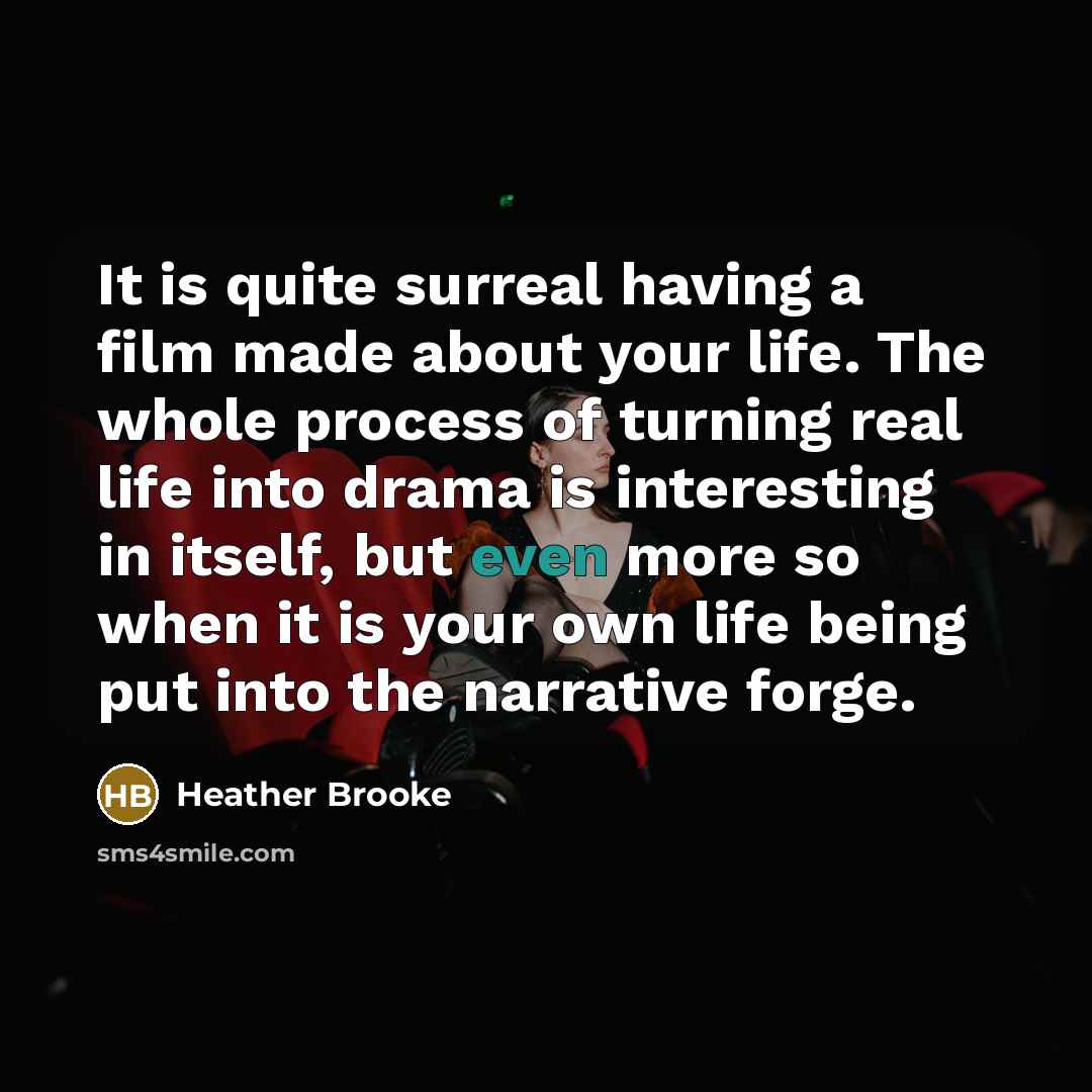 “It is quite surreal having a film made about your…” quote by Heather Brooke