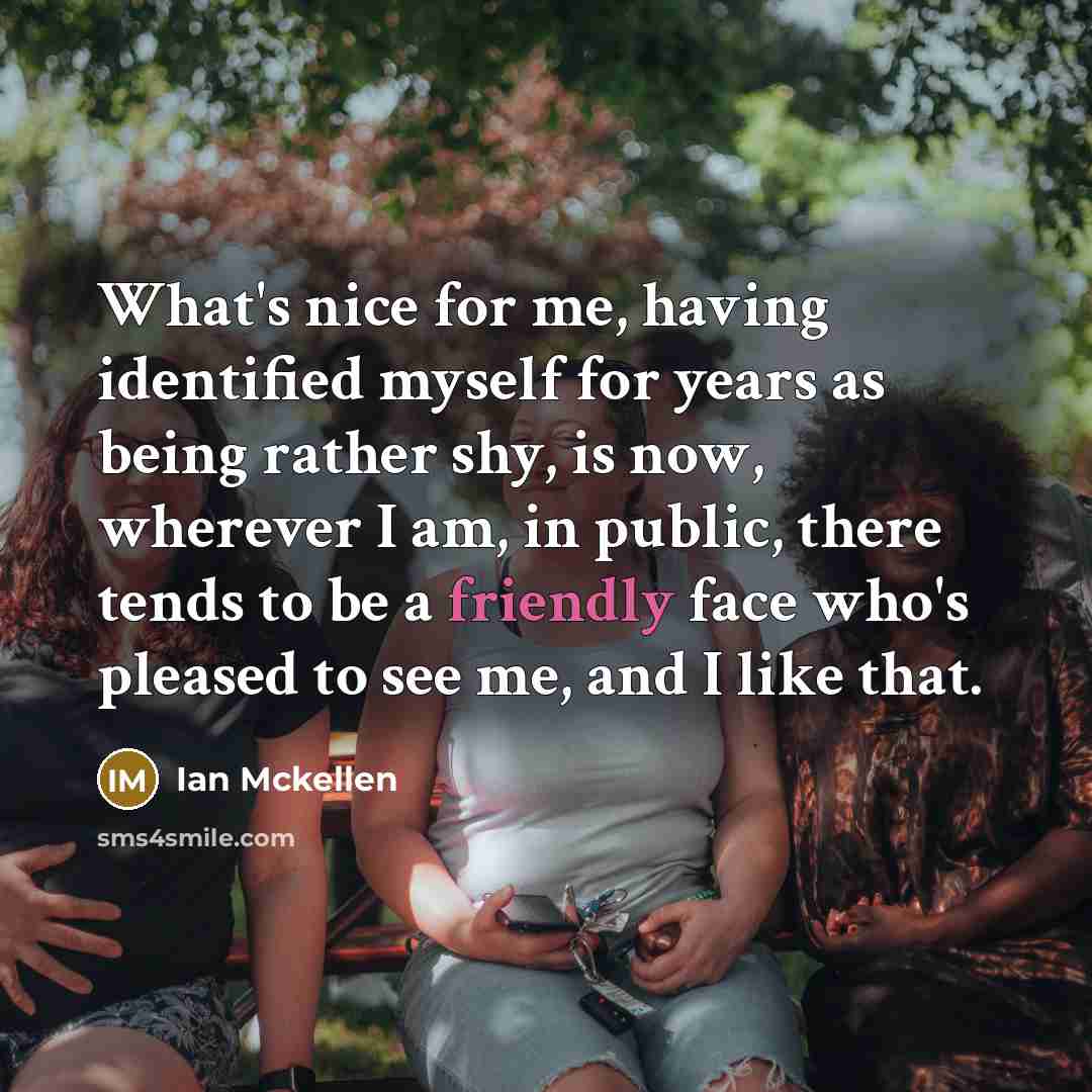 “What's nice for me, having identified myself for years as…” quote by Ian Mckellen