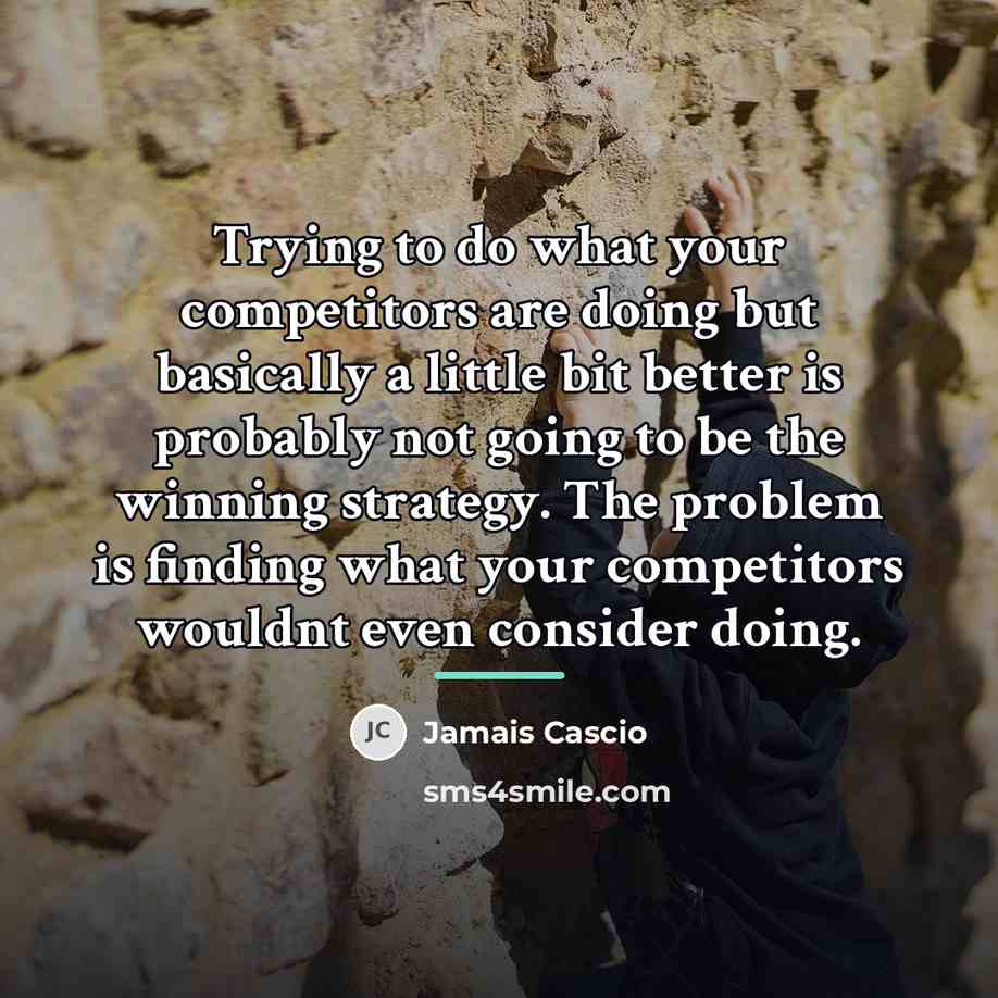 “Trying to do what your competitors are doing but basically…” quote by Jamais Cascio