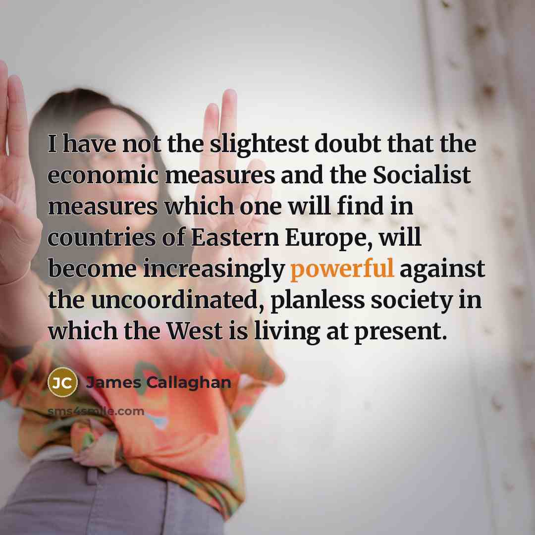 “I have not the slightest doubt that the economic measures…” quote by James Callaghan