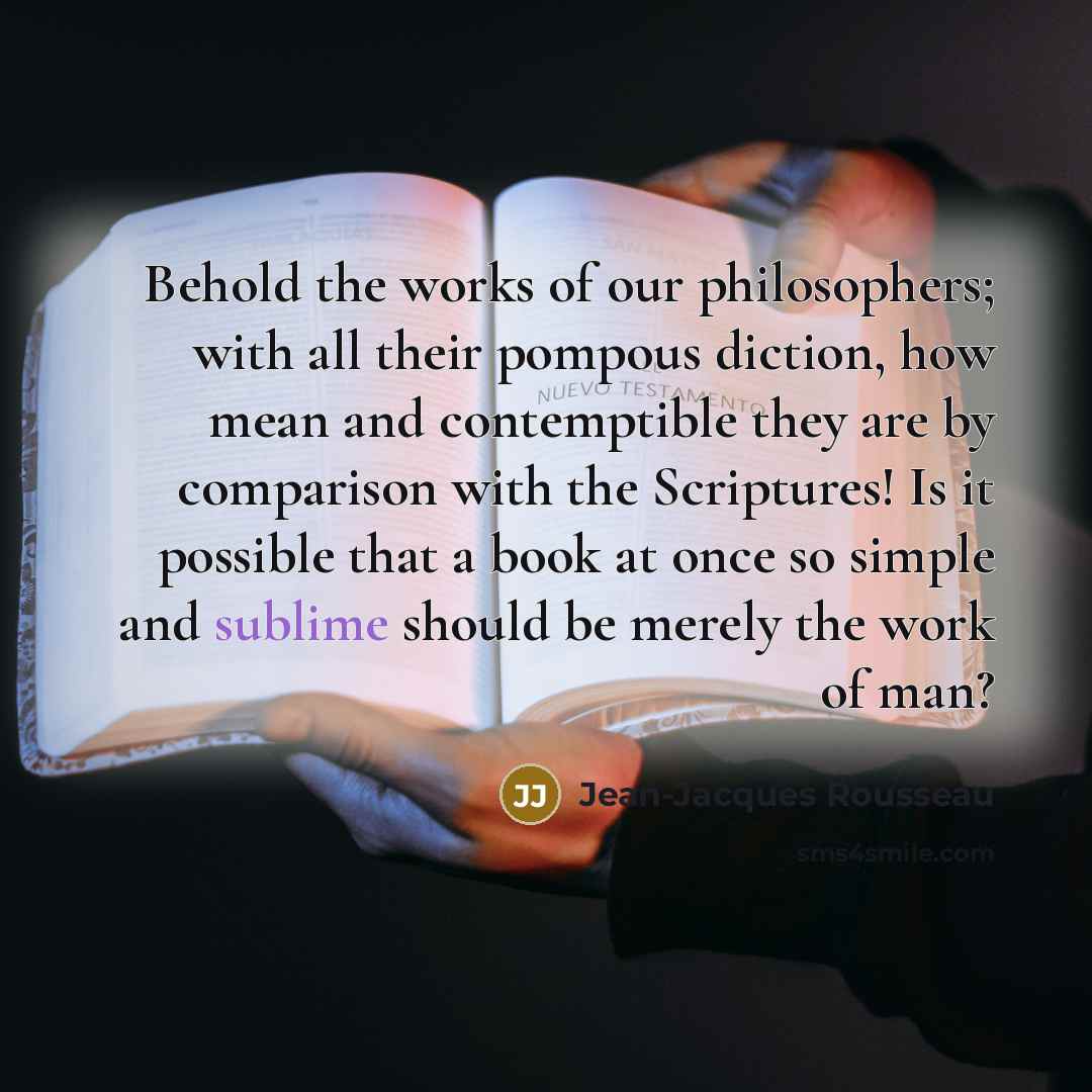 “Behold the works of our philosophers; with all their pompous…” quote by Jean-Jacques Rousseau