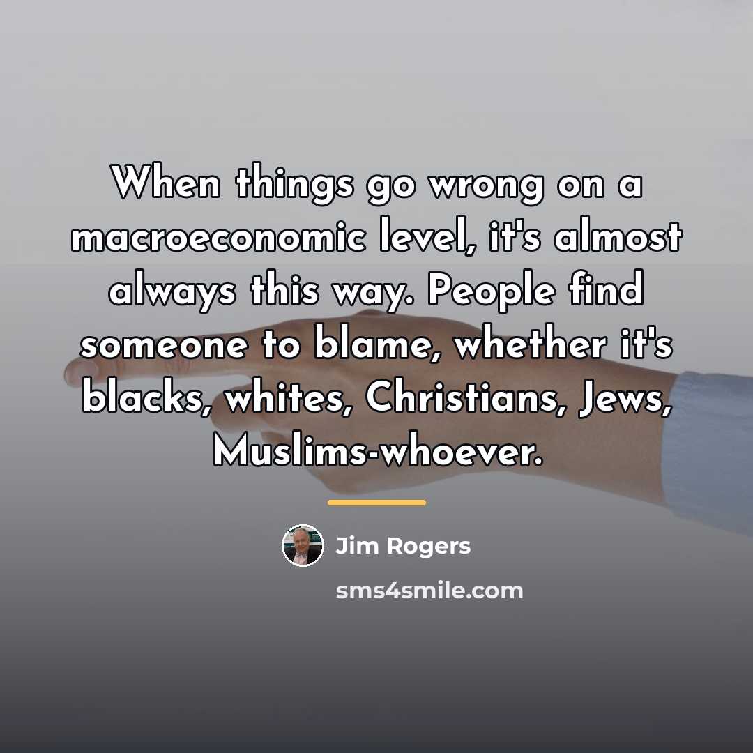 “When things go wrong on a macroeconomic level, it's almost…” quote by Jim Rogers