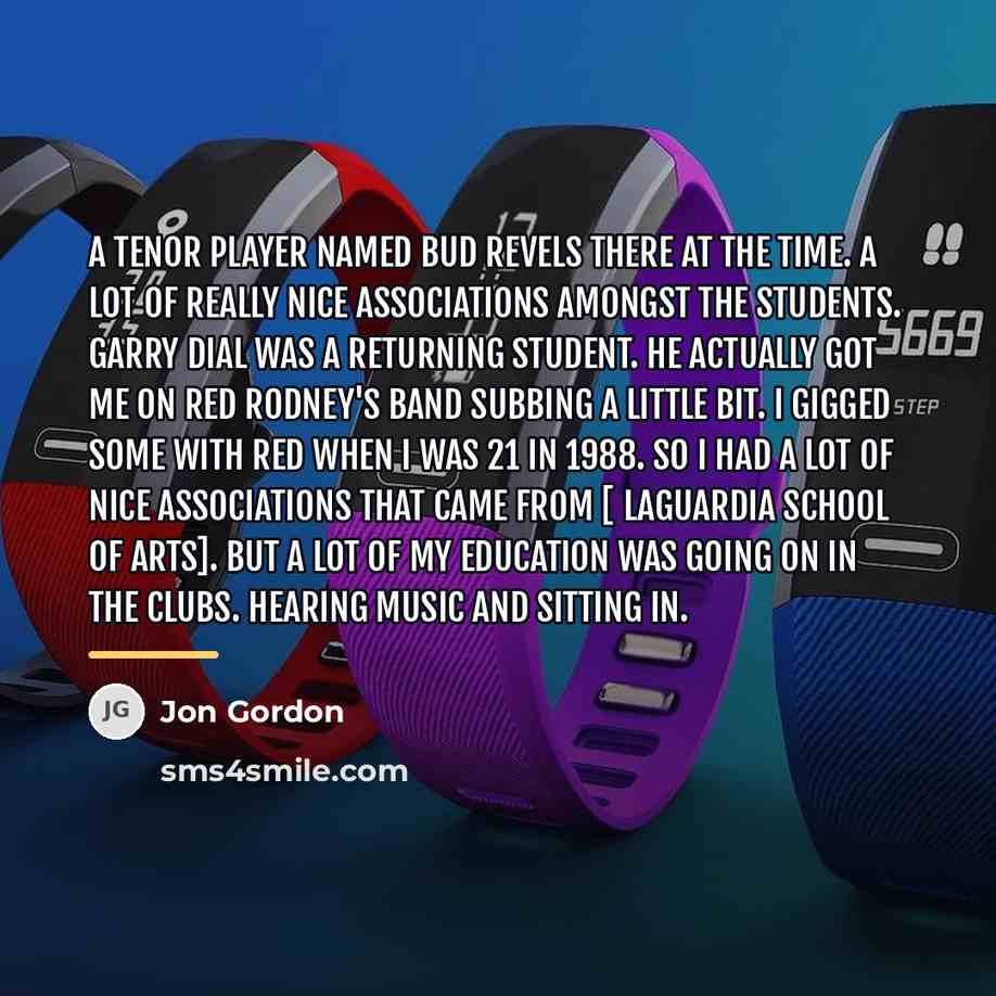 “A tenor player named Bud Revels there at the time.…” quote by Jon Gordon