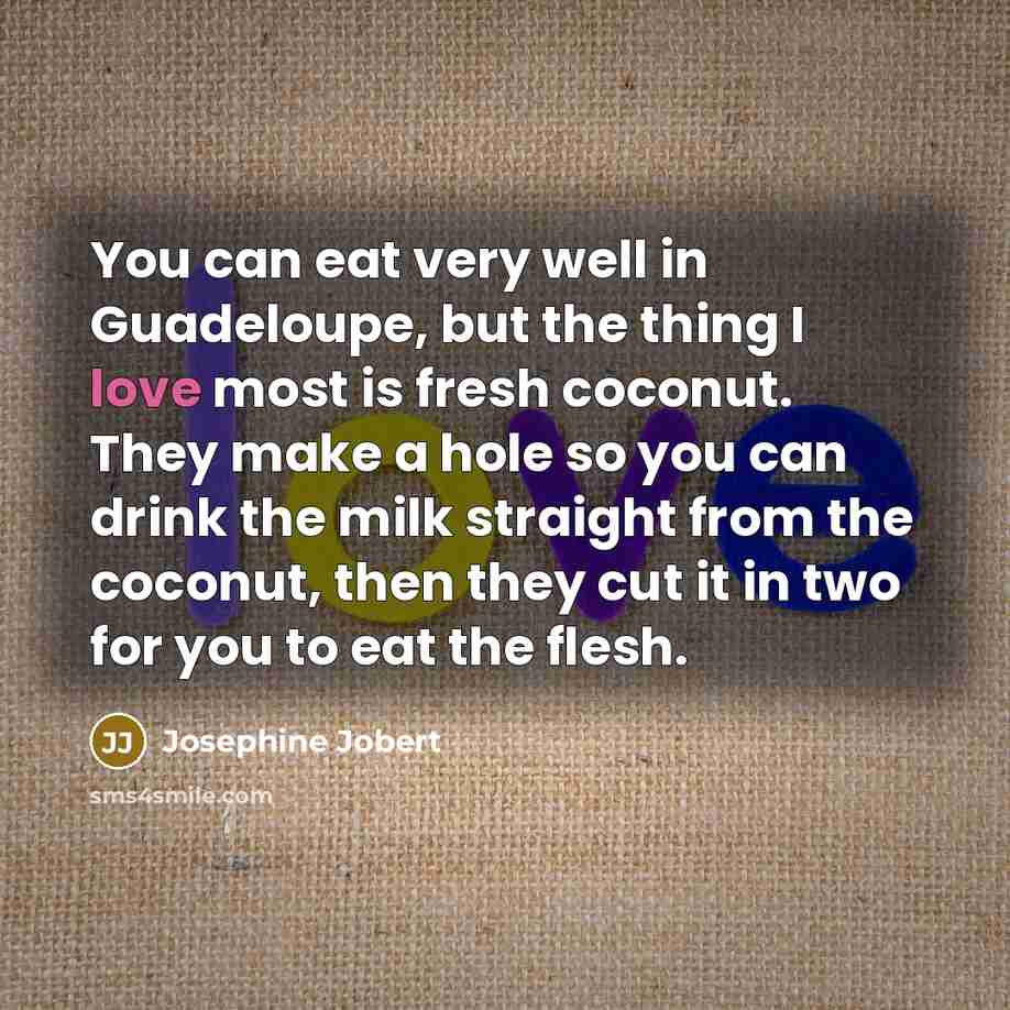 “You can eat very well in Guadeloupe, but the thing…” quote by Josephine Jobert