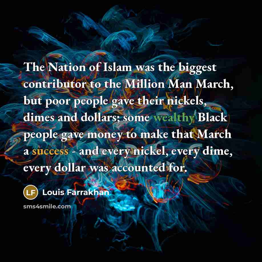 “The Nation of Islam was the biggest contributor to the…” quote by Louis Farrakhan