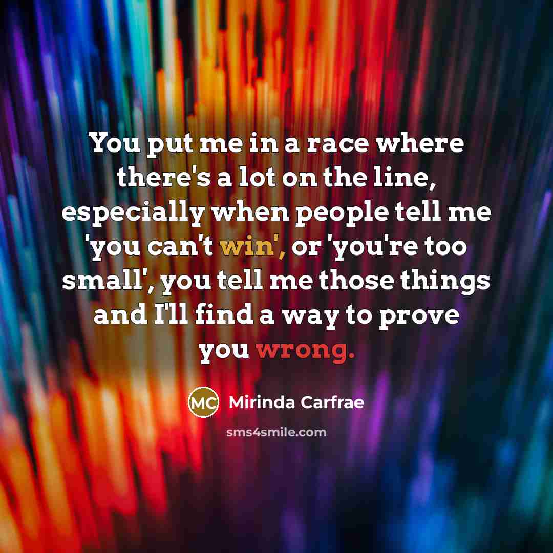 “You put me in a race where there's a lot…” quote by Mirinda Carfrae
