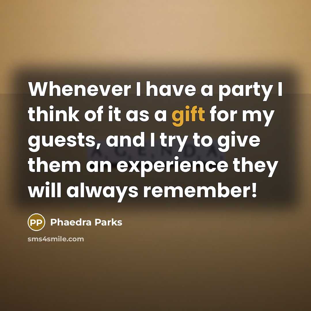 “Whenever I have a party I think of it as…” quote by Phaedra Parks