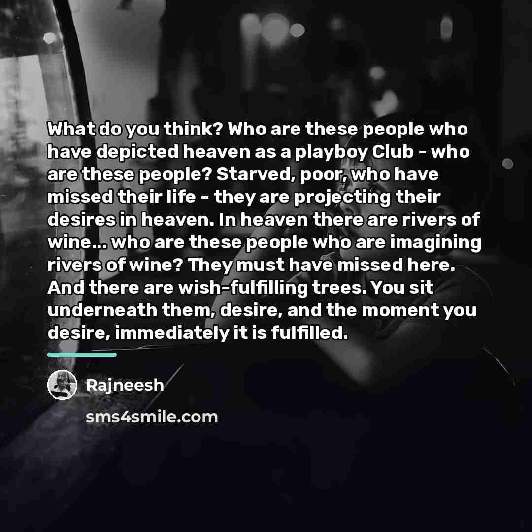 “What do you think? Who are these people who have…” quote by Rajneesh