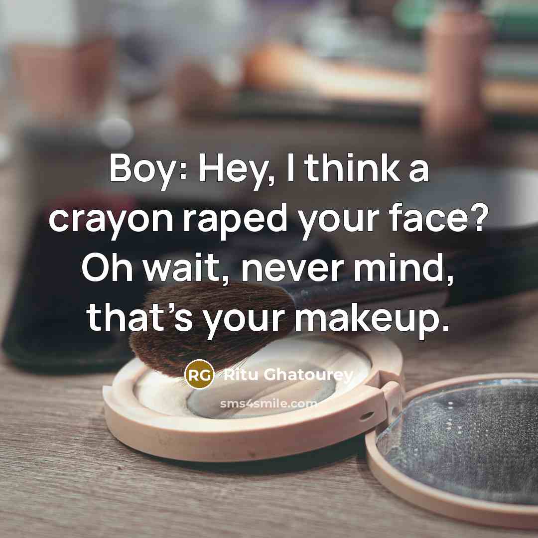 “Boy: Hey, I think a crayon raped your face? Oh…” quote by Ritu Ghatourey
