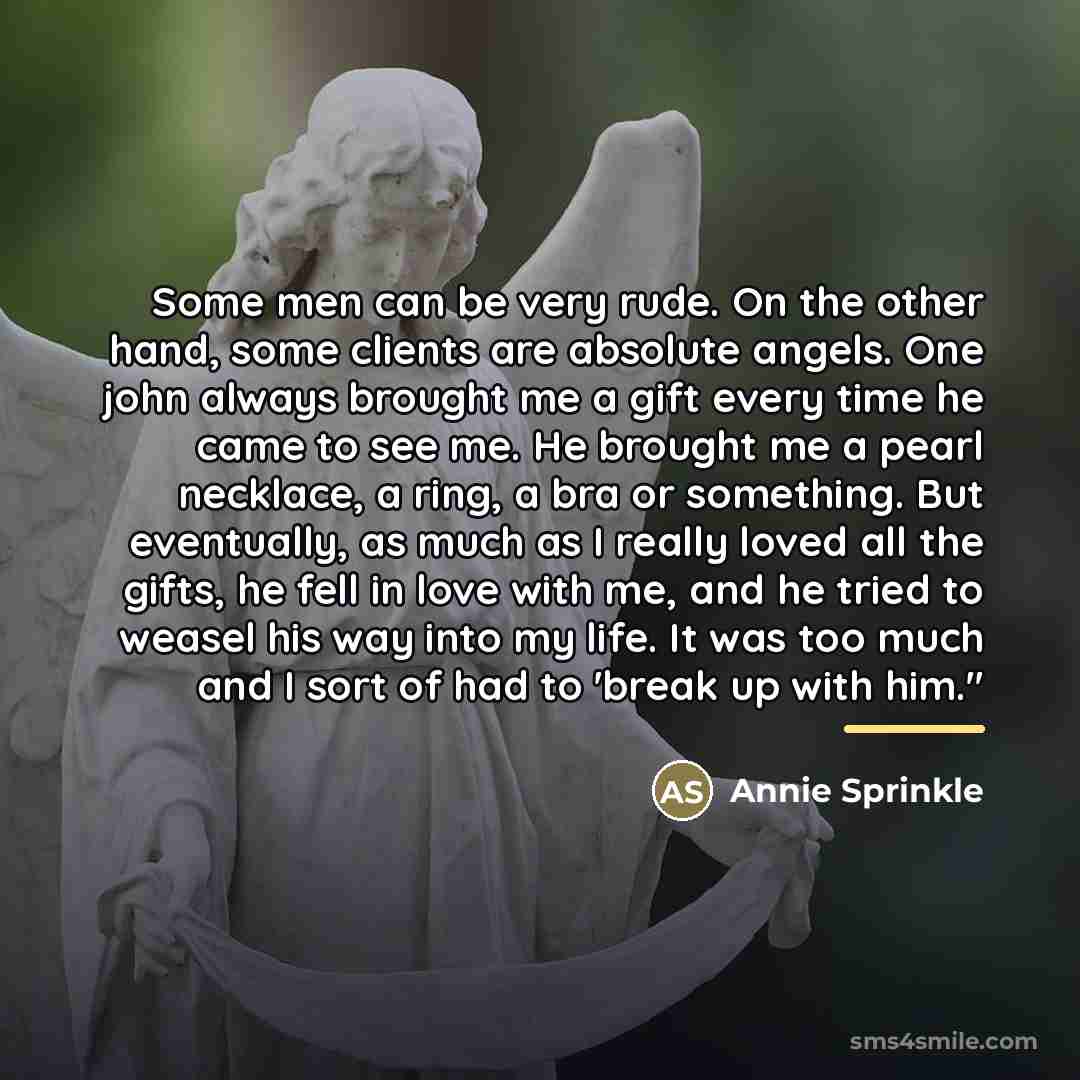 “Some men can be very rude. On the other hand,…” quote by Annie Sprinkle