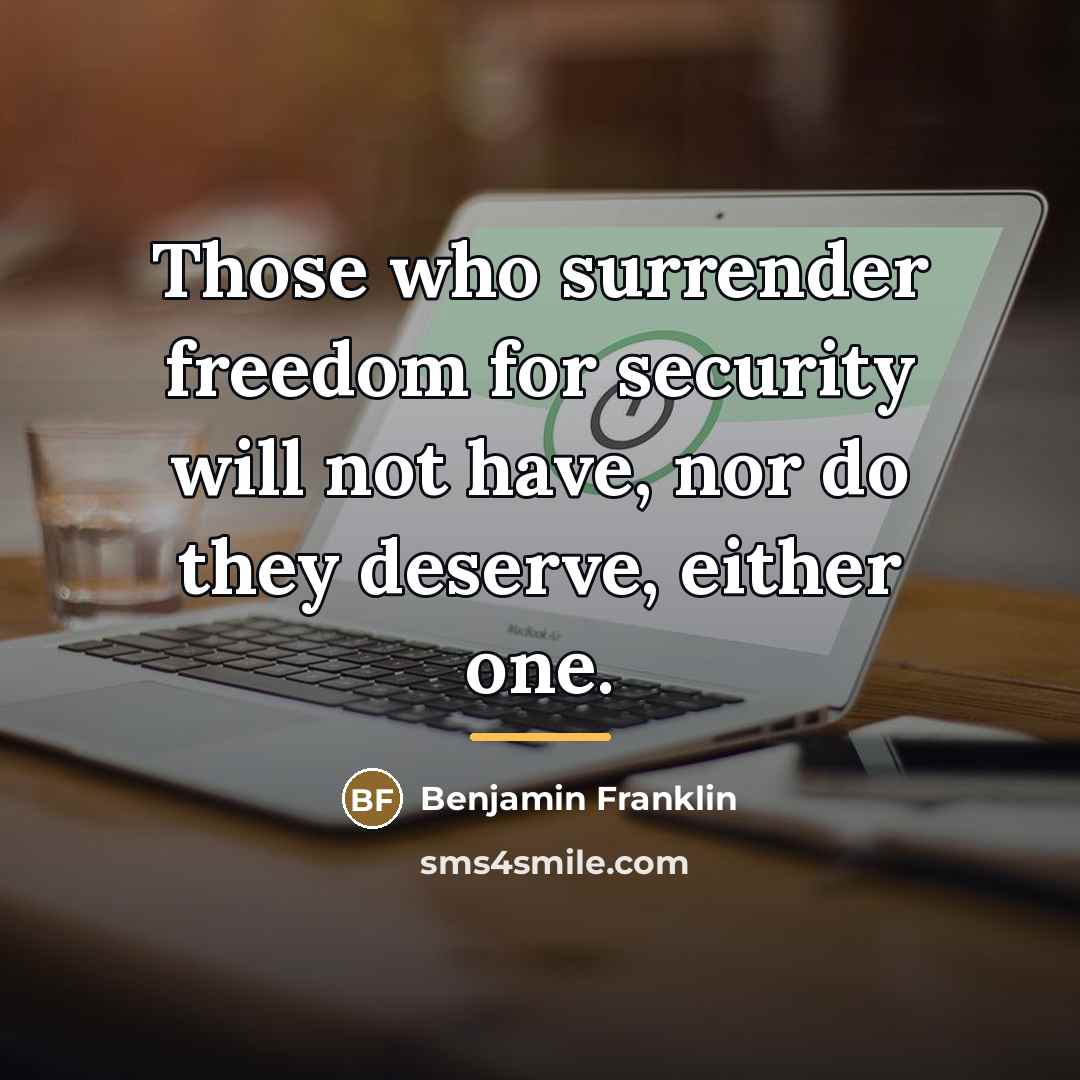 “Those who surrender freedom for security will not have, nor…” quote by Benjamin Franklin