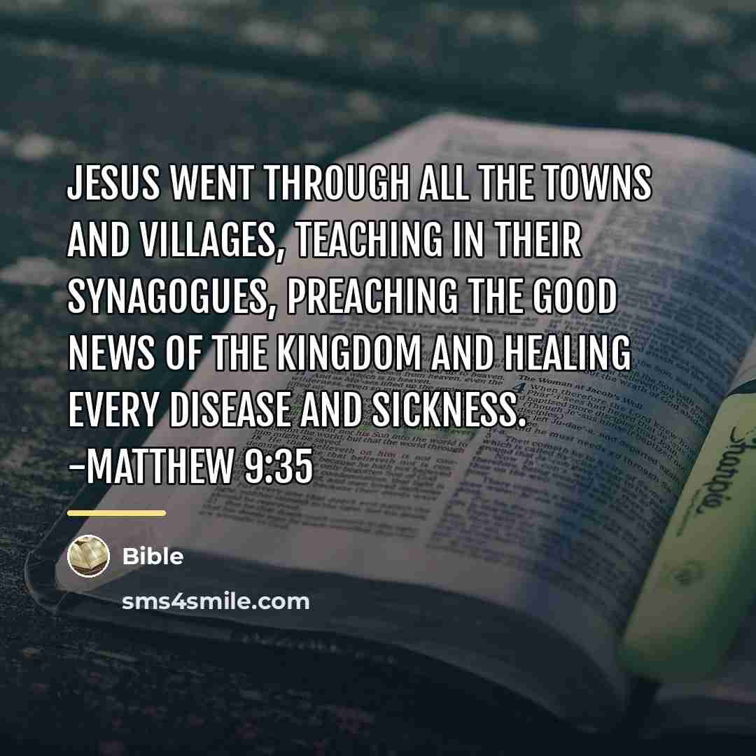 “Jesus went through all the towns and villages, teaching in…” quote by Bible