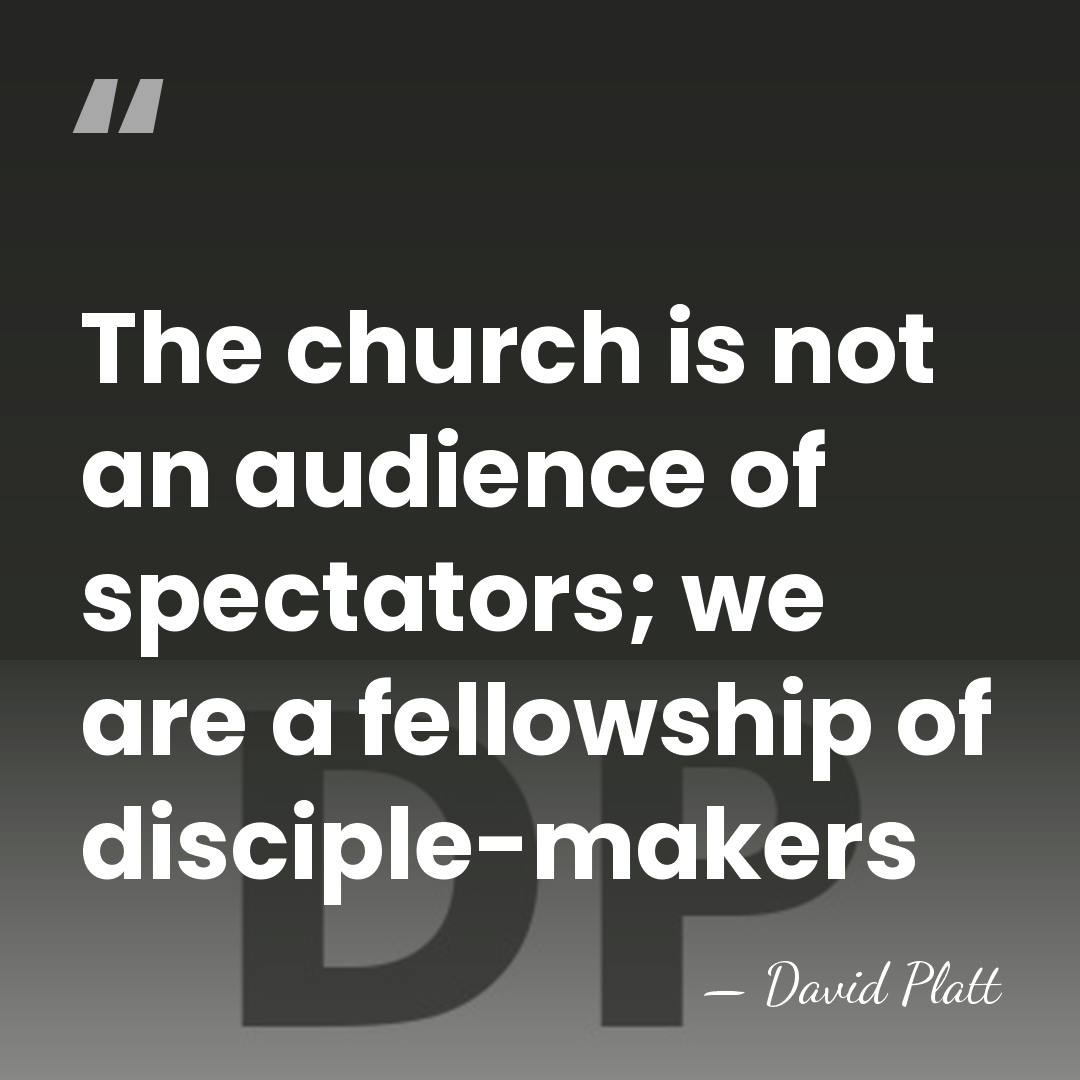 The church is not an audience of spectators; we are a fellowship&hellip; - David Platt