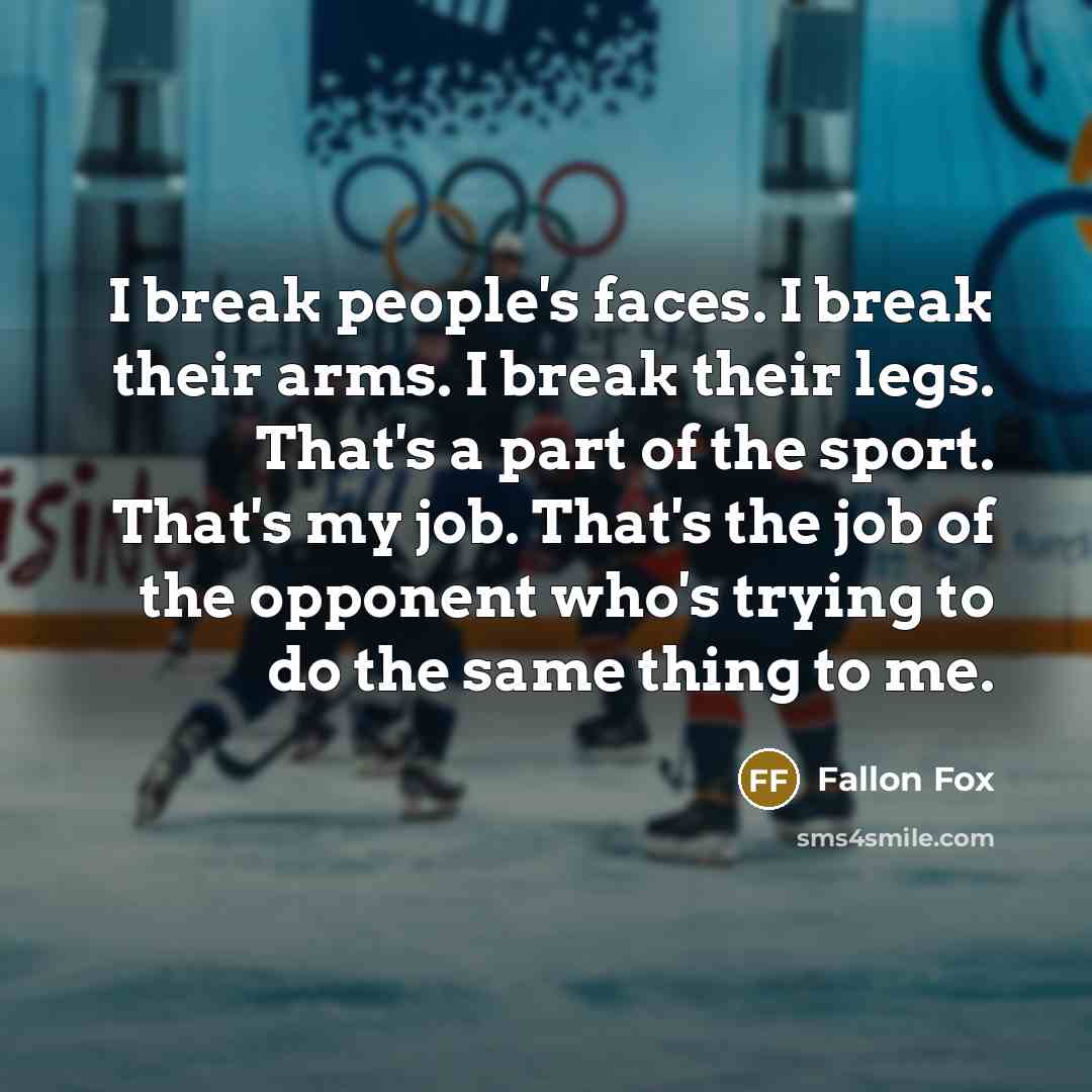 “I break people's faces. I break their arms. I break…” quote by Fallon Fox
