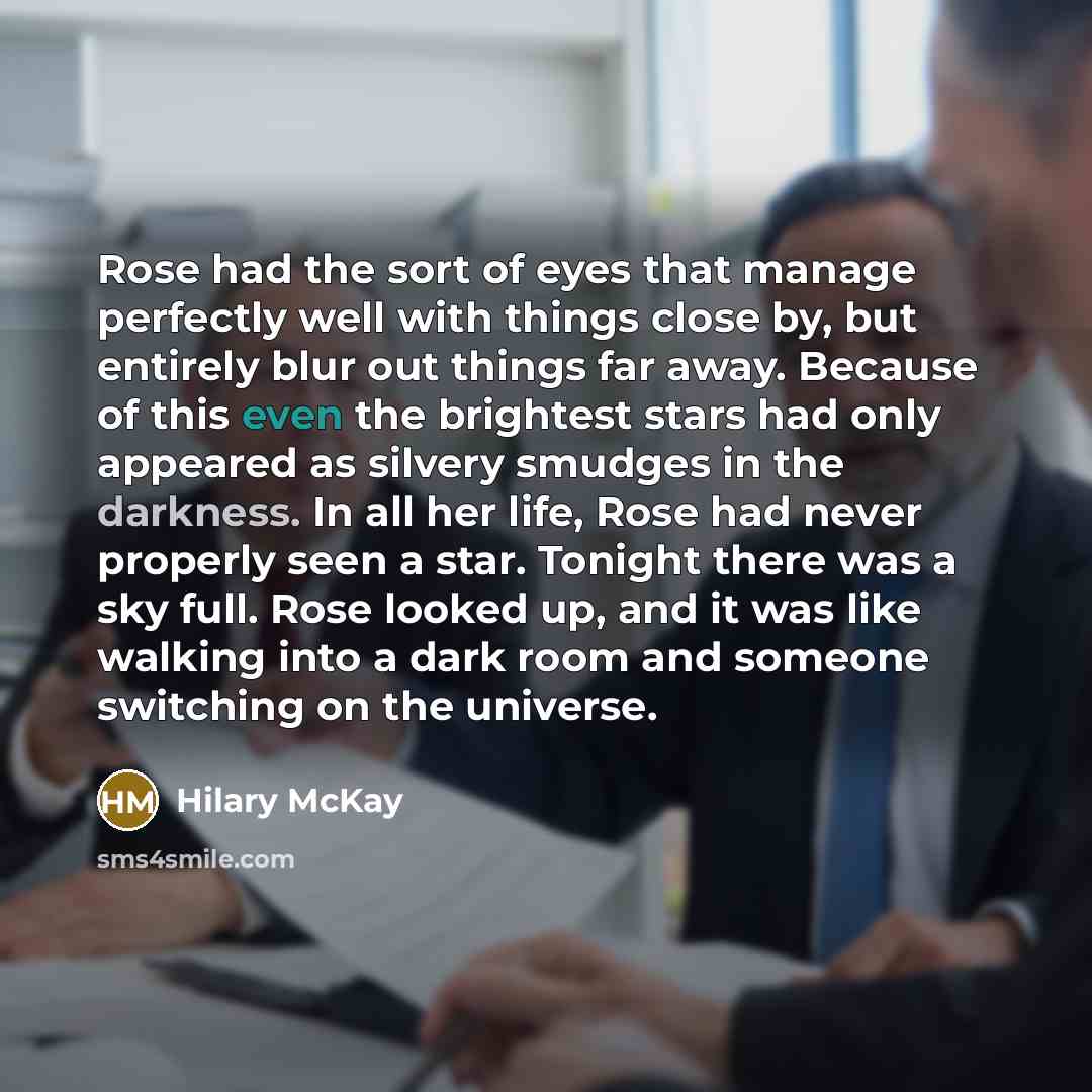 “Rose had the sort of eyes that manage perfectly well…” quote by Hilary McKay