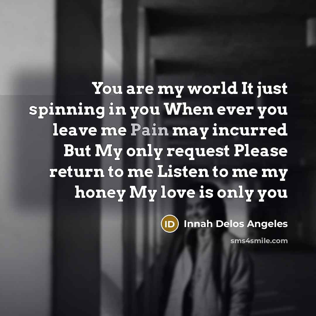 “You are my world It just spinning in you When…” quote by Innah Delos Angeles