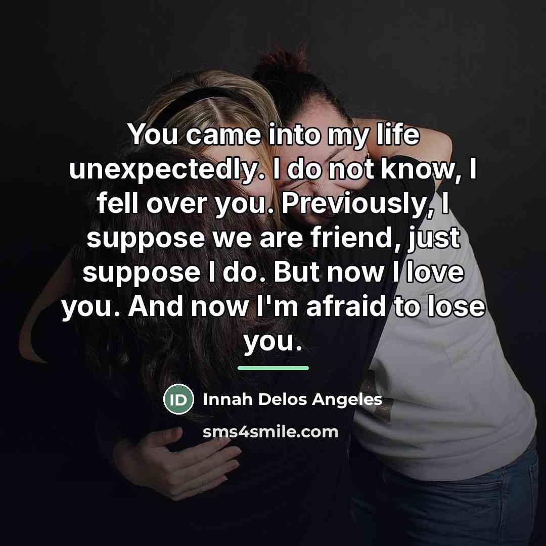 “You came into my life unexpectedly. I do not know,…” quote by Innah Delos Angeles
