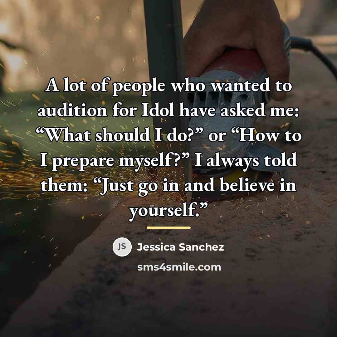 “A lot of people who wanted to audition for Idol…” quote by Jessica Sanchez