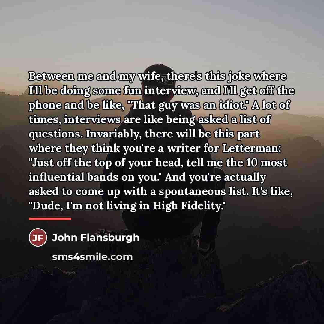 “Between me and my wife, there's this joke where I'll…” quote by John Flansburgh