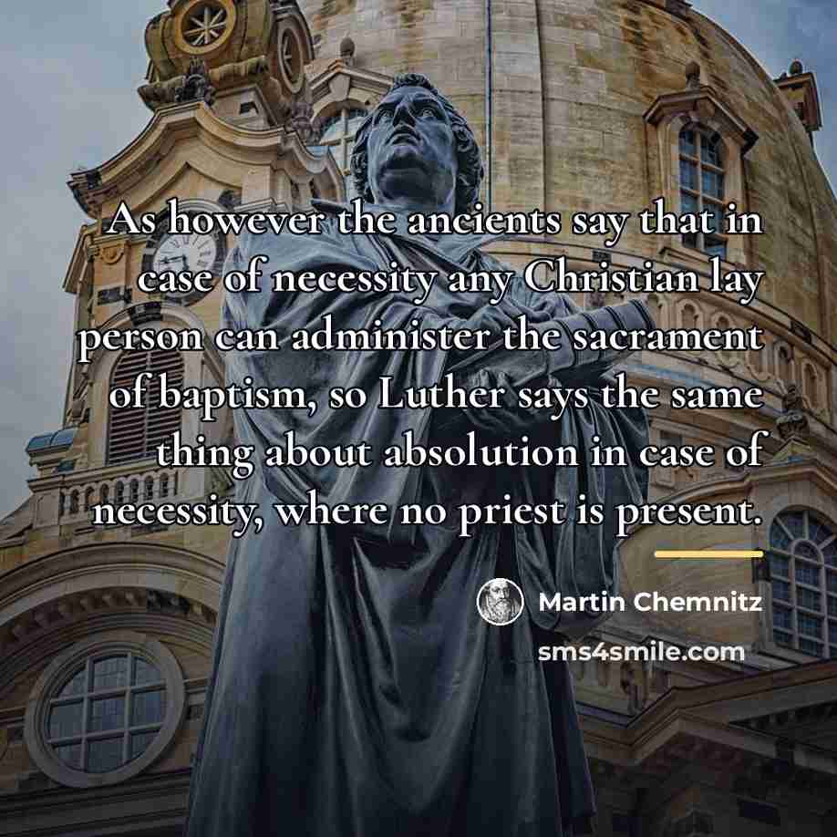“As however the ancients say that in case of necessity…” quote by Martin Chemnitz