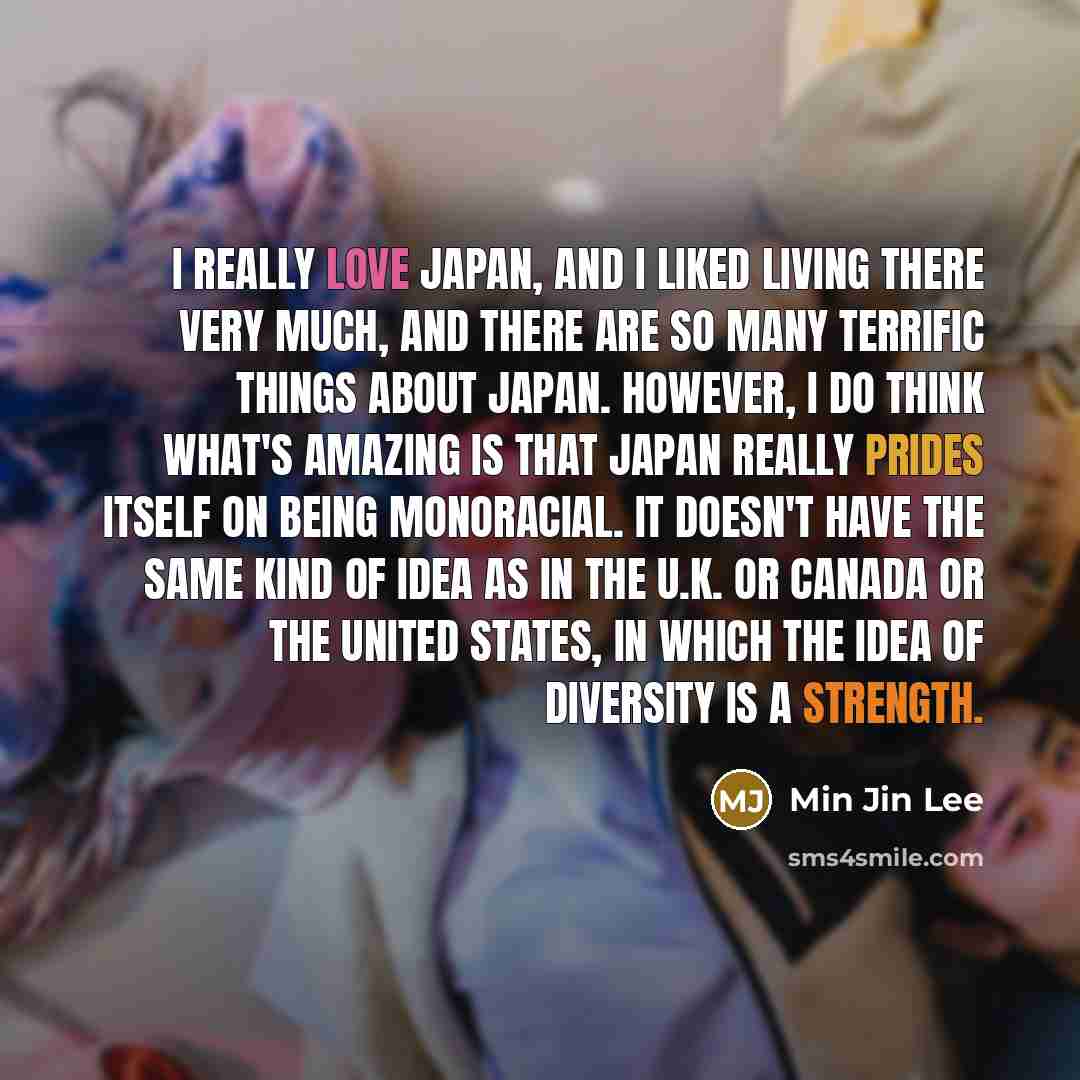 “I really love Japan, and I liked living there very…” quote by Min Jin Lee