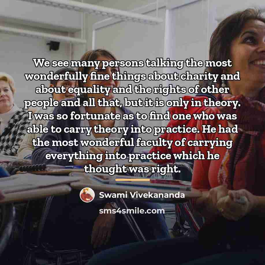 “We see many persons talking the most wonderfully fine things…” quote by Swami Vivekananda