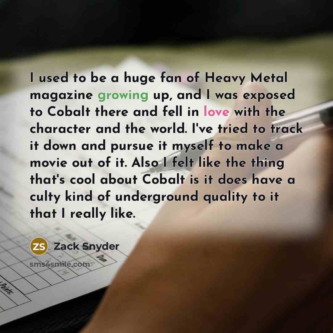 “I used to be a huge fan of Heavy Metal…” quote by Zack Snyder