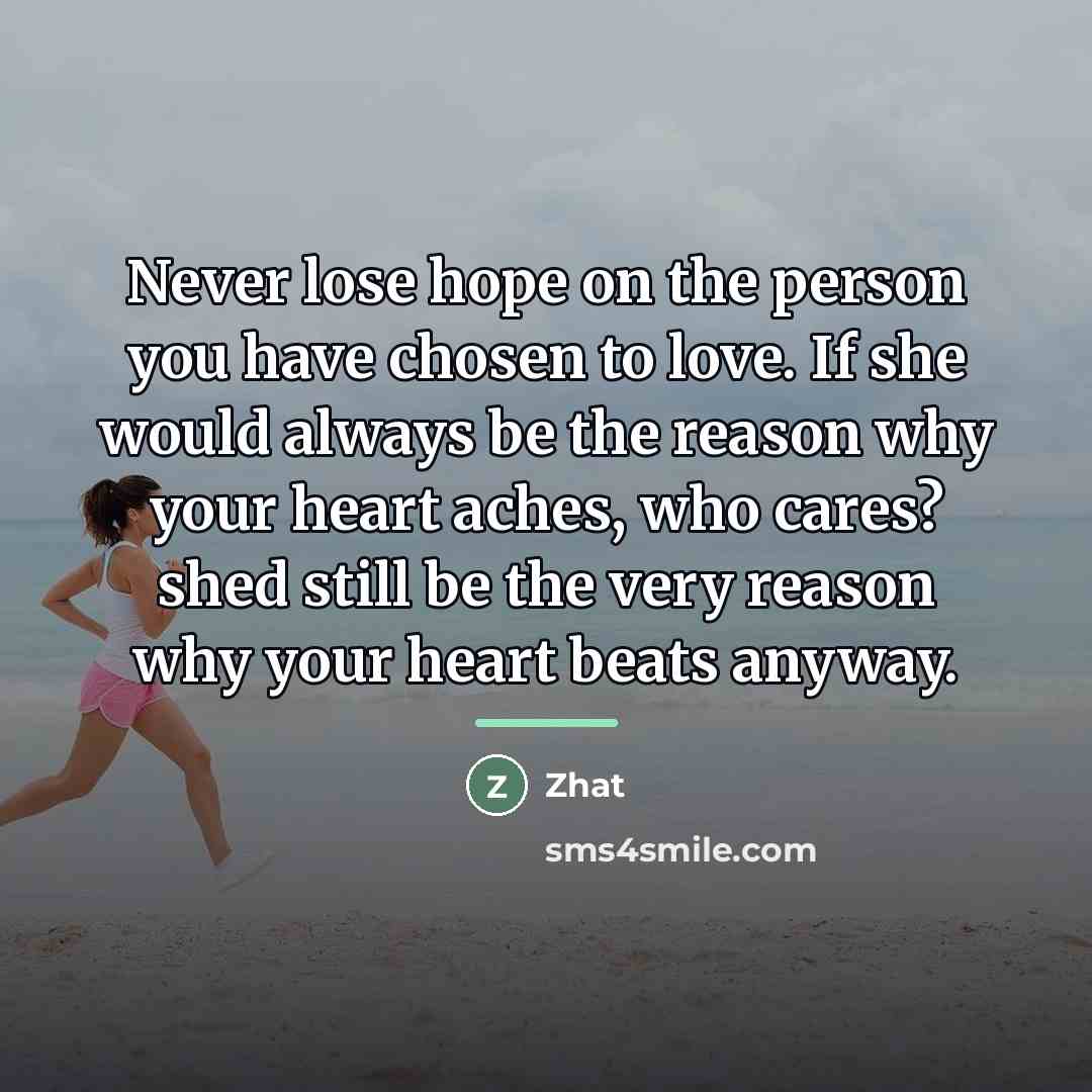 “Never lose hope on the person you have chosen to…” quote by Zhat