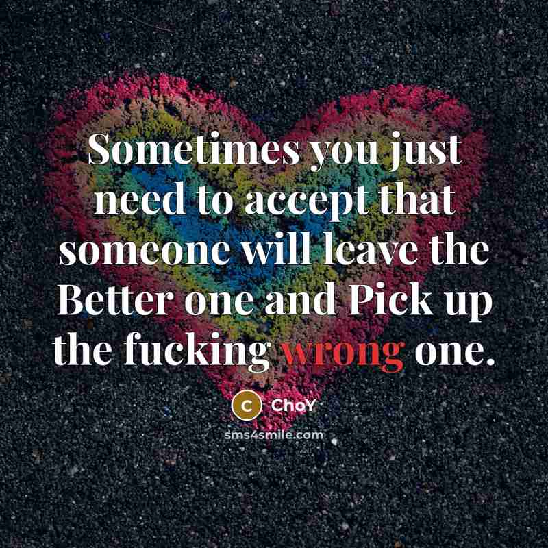 “Sometimes you just need to accept that someone will leave…” quote by ChoY