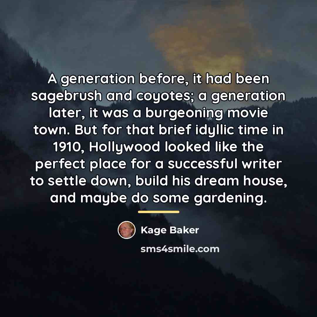 “A generation before, it had been sagebrush and coyotes; a…” quote by Kage Baker