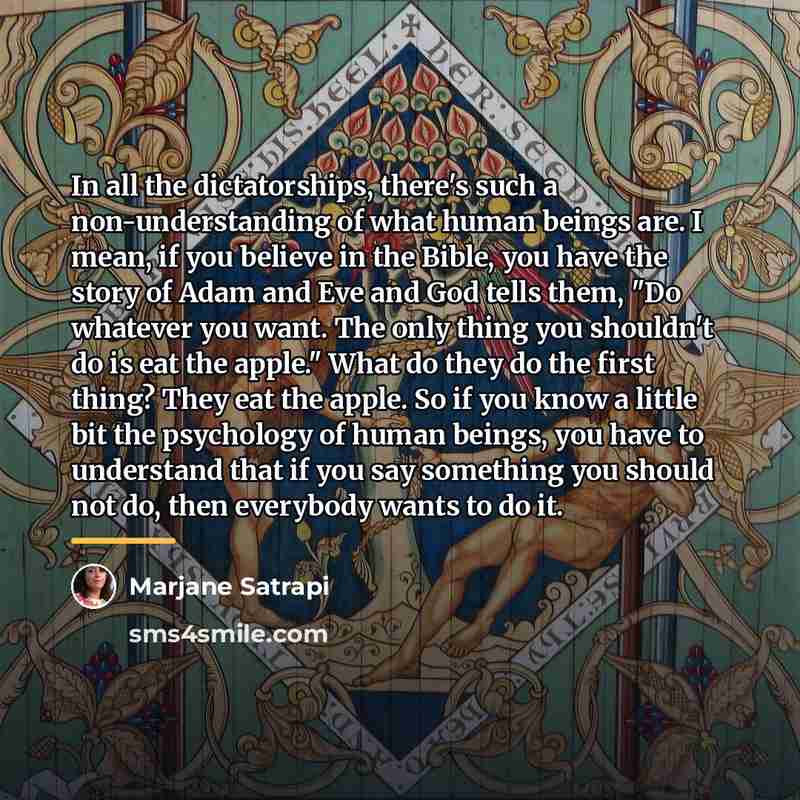 “In all the dictatorships, there's such a non-understanding of what…” quote by Marjane Satrapi