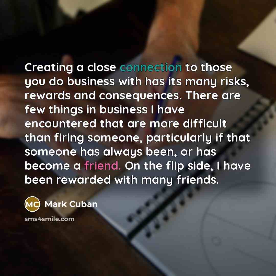 “Creating a close connection to those you do business with…” quote by Mark Cuban