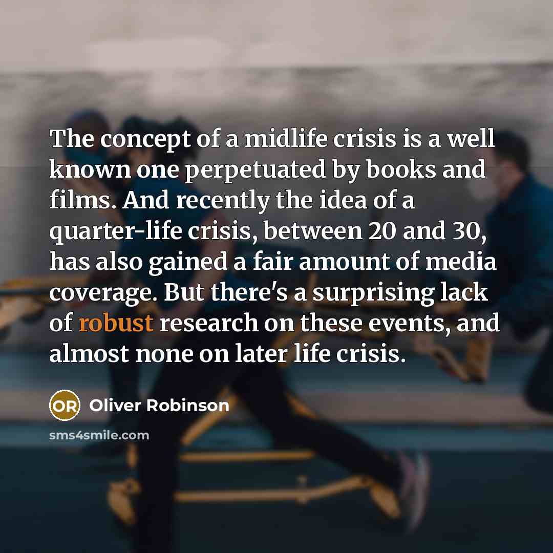 “The concept of a midlife crisis is a well known…” quote by Oliver Robinson