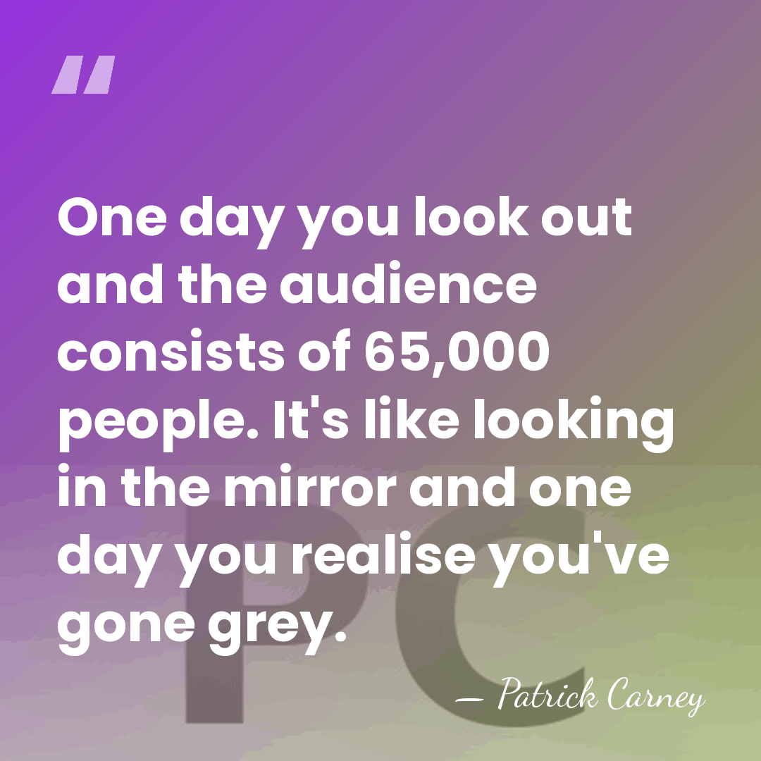 One day you look out and the audience consists of 65,000 people.&hellip; - Patrick Carney