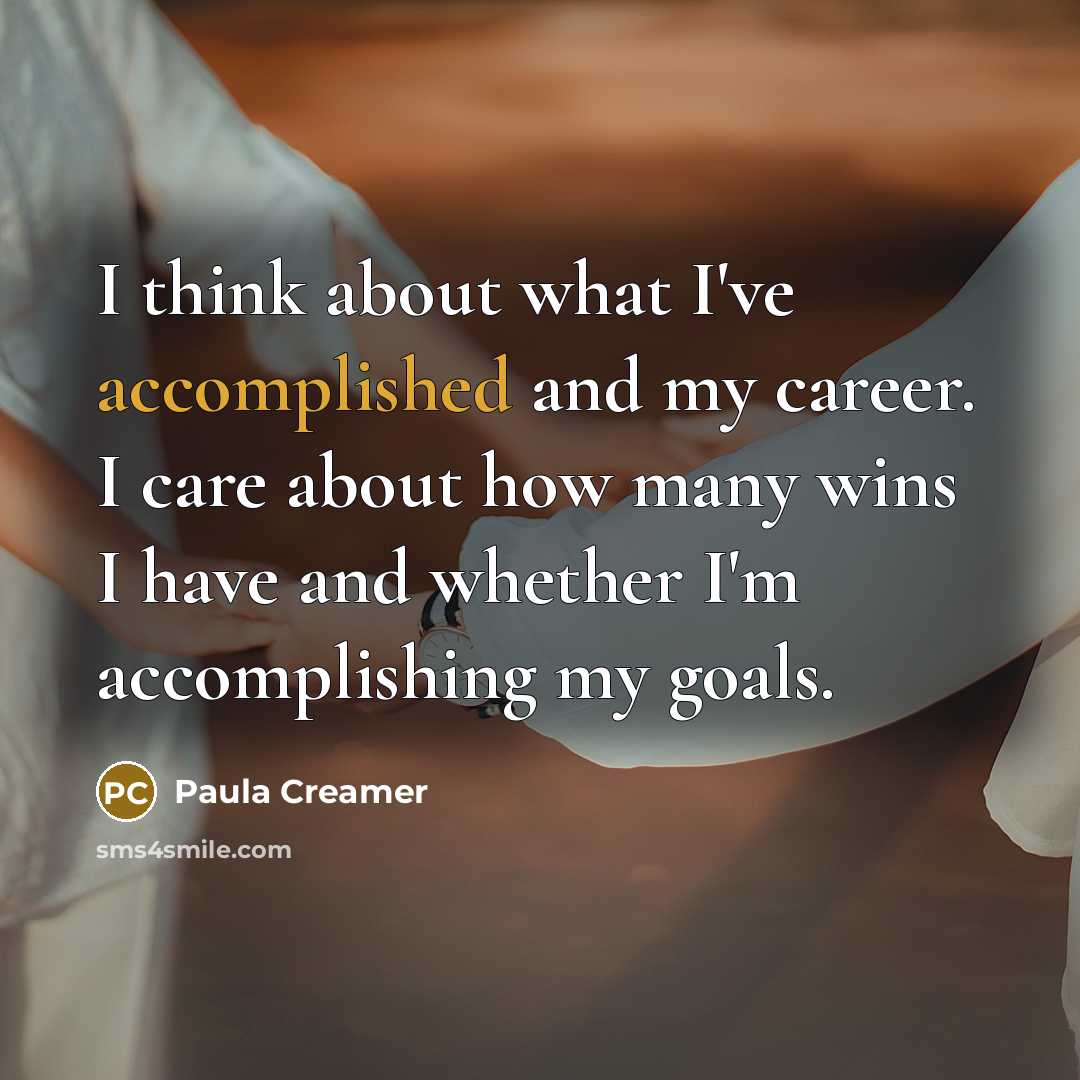 “I think about what I've accomplished and my career. I…” quote by Paula Creamer