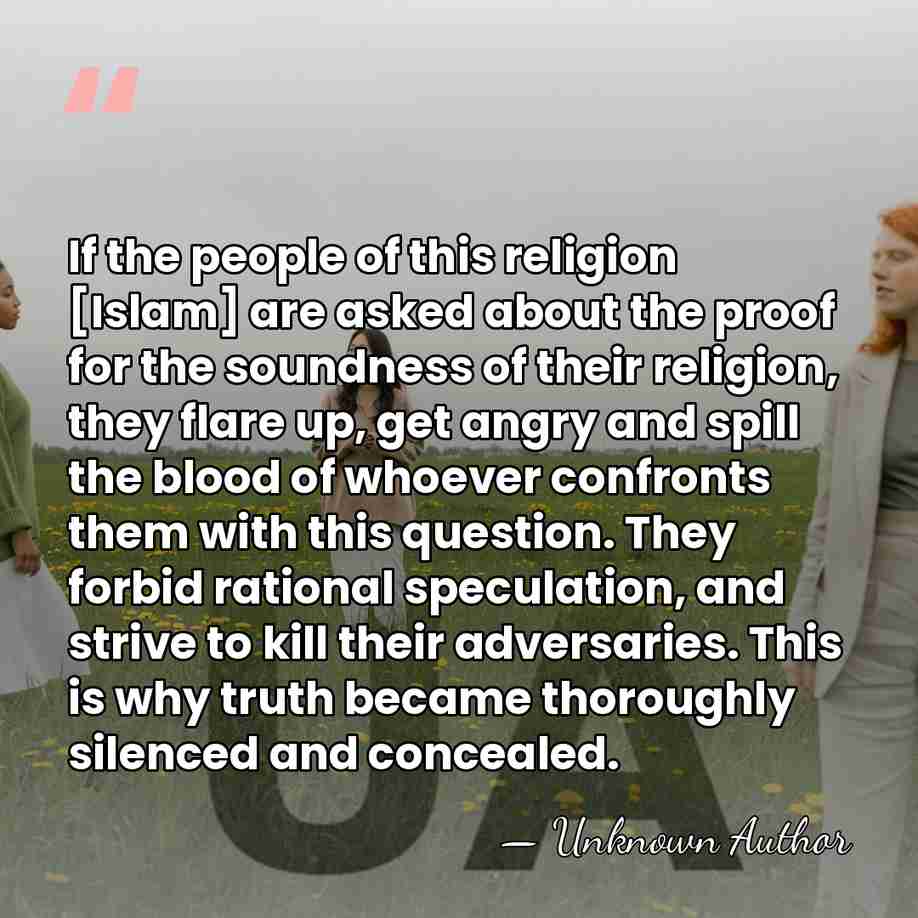 If the people of this religion [Islam] are asked about the proof&hellip; - Unknown Author