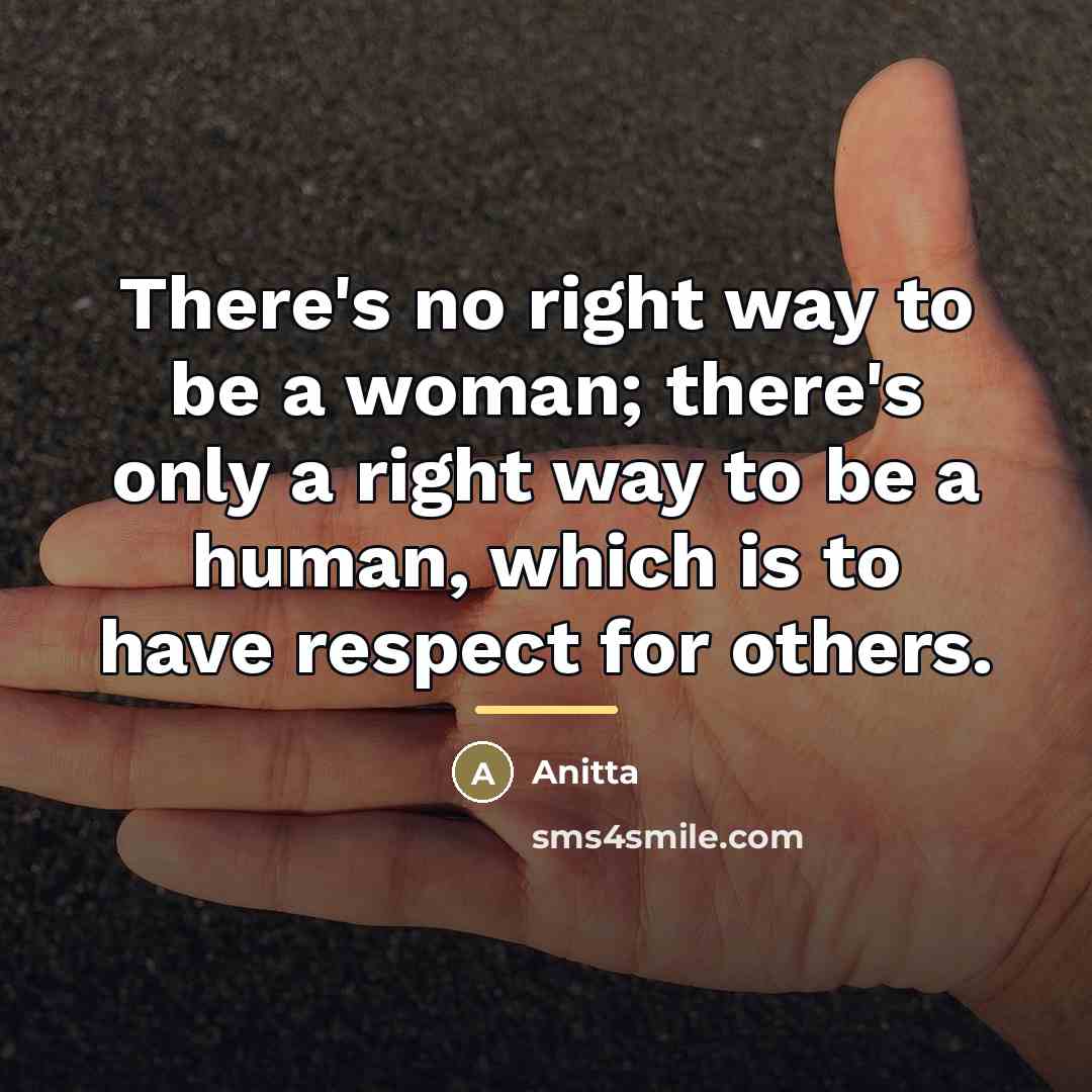 “There's no right way to be a woman; there's only…” quote by Anitta