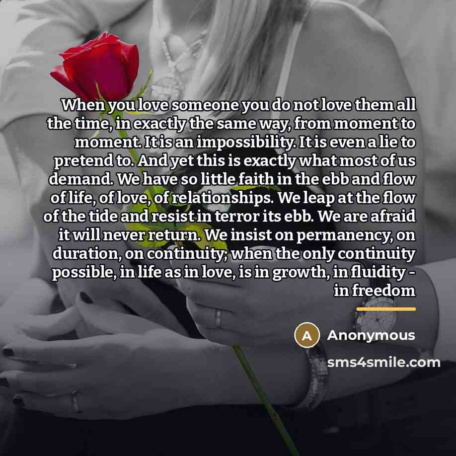 “When you love someone you do not love them all…” quote by Anonymous
