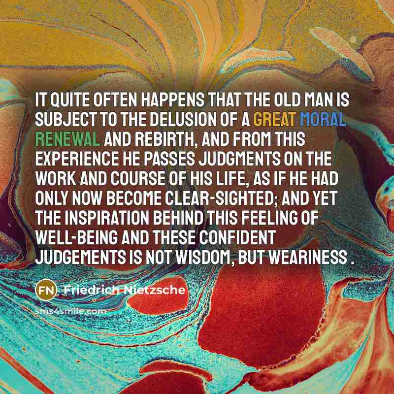 “It quite often happens that the old man is subject…” quote by Friedrich Nietzsche