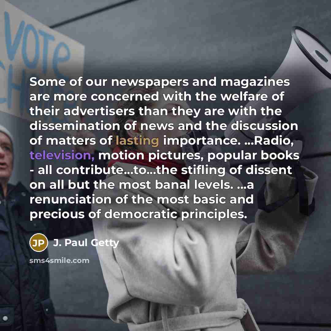 “Some of our newspapers and magazines are more concerned with…” quote by J. Paul Getty