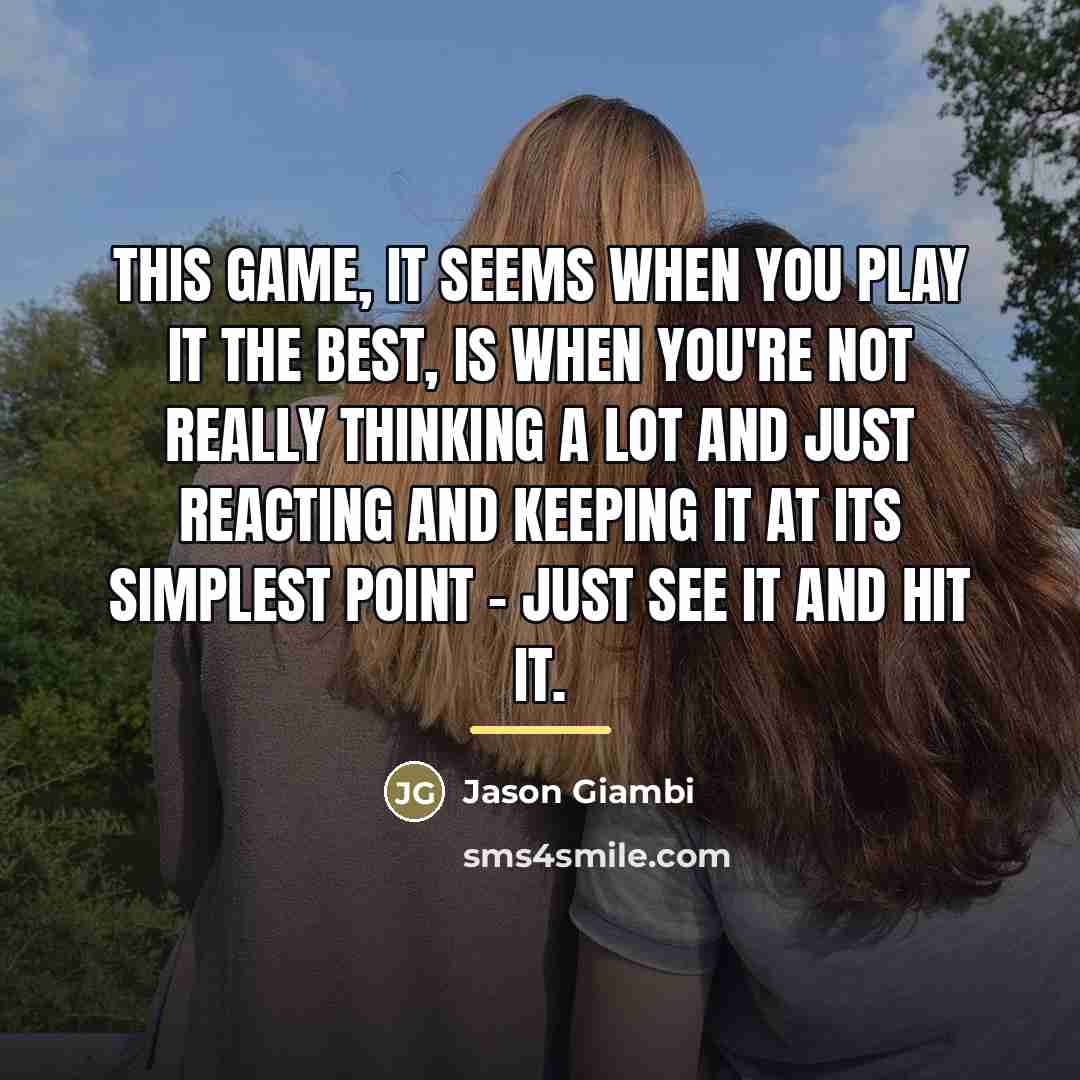 “This game, it seems when you play it the best,…” quote by Jason Giambi