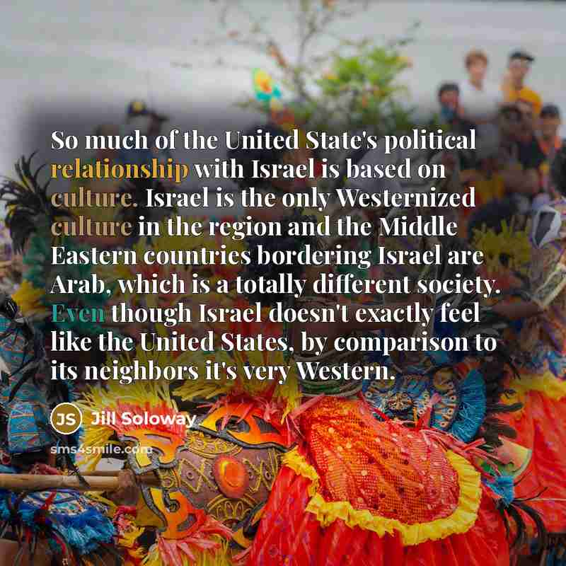 “So much of the United State's political relationship with Israel…” quote by Jill Soloway