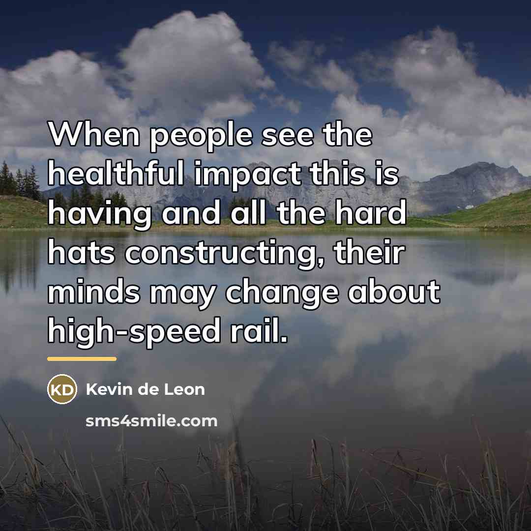 “When people see the healthful impact this is having and…” quote by Kevin de Leon