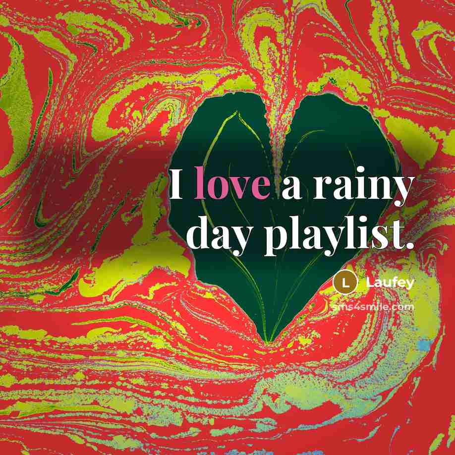 “I love a rainy day playlist.…” quote by Laufey