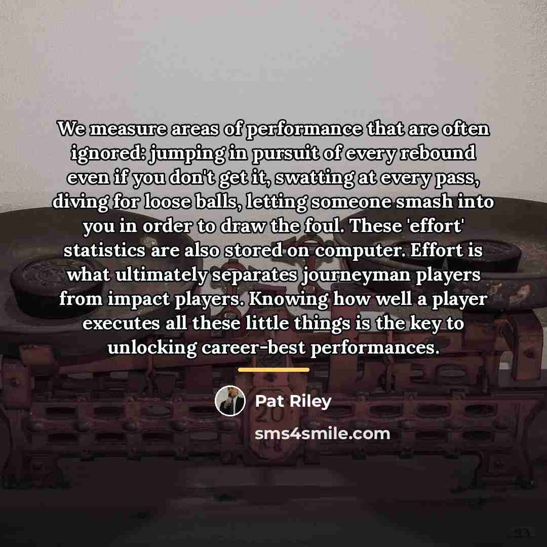 “We measure areas of performance that are often ignored: jumping…” quote by Pat Riley
