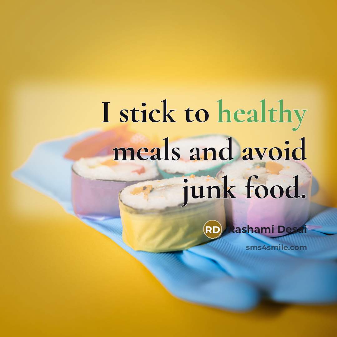 “I stick to healthy meals and avoid junk food.…” quote by Rashami Desai