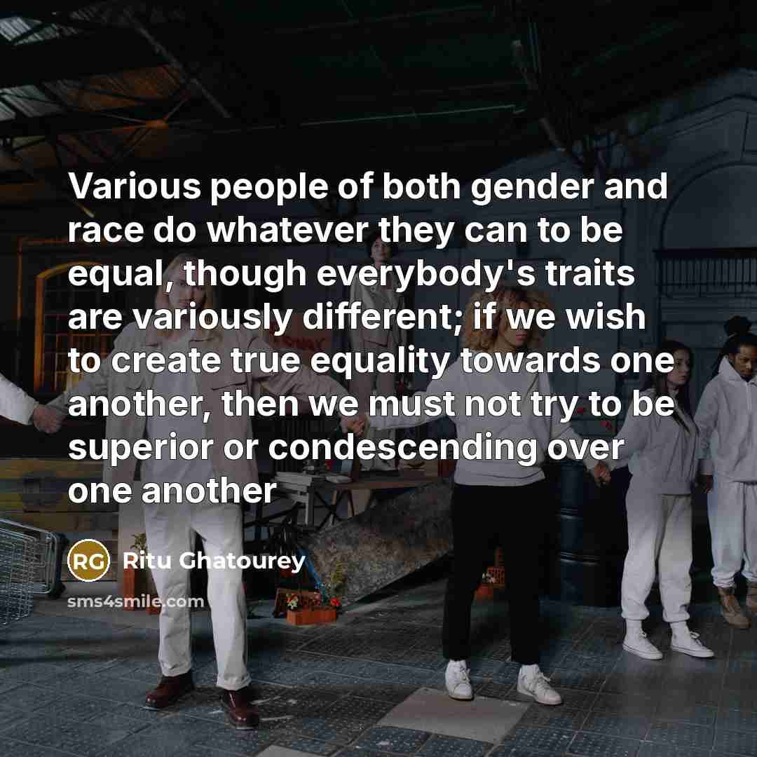 “Various people of both gender and race do whatever they…” quote by Ritu Ghatourey